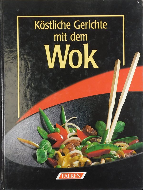 Köstliche Gerichte mit dem Wok