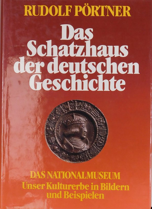 Das Schatzhaus der deutschen Geschichte- Das Nationalmuseum