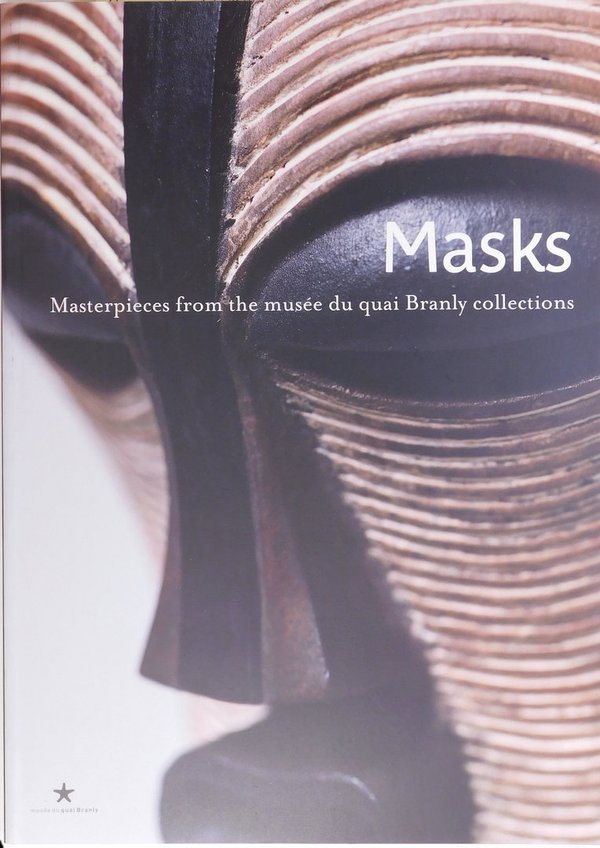 Masks - Masterpieces from the musée du quai Branly collections
