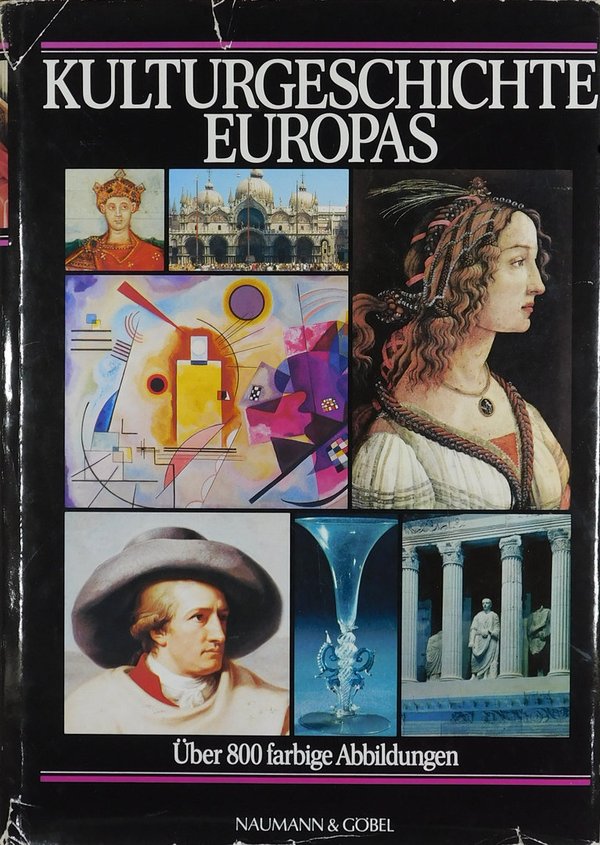Kulturgeschichte Europas - Von der Antike bis zur Gegenwart