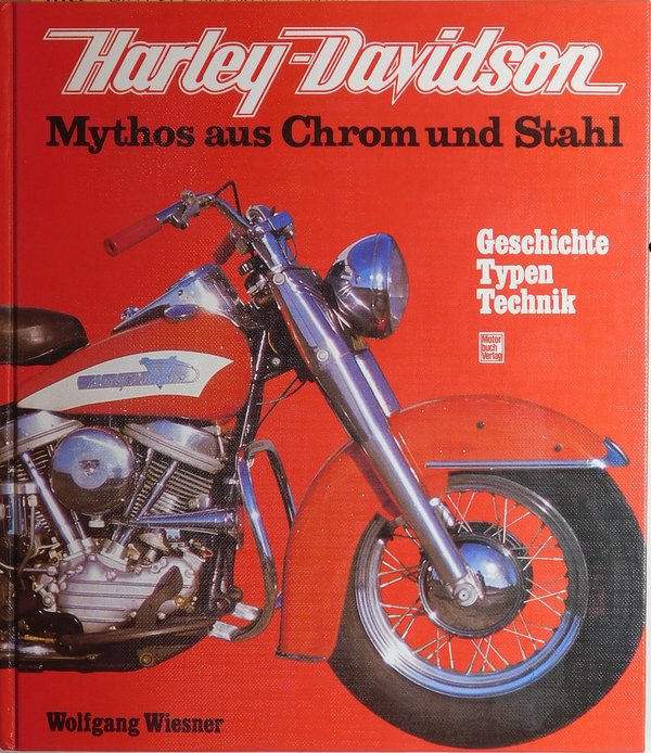Harley Davidson - Mythos aus Chrom und Stahl