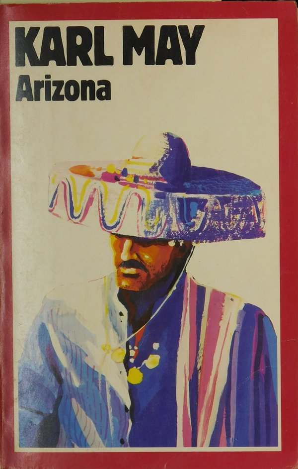 Arizona (Karl May - Werke in 74 Bänden, Band 52)