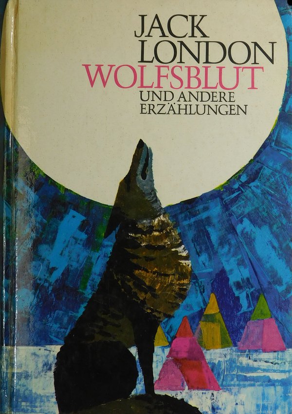 Wolfsblut und andere Erzählungen