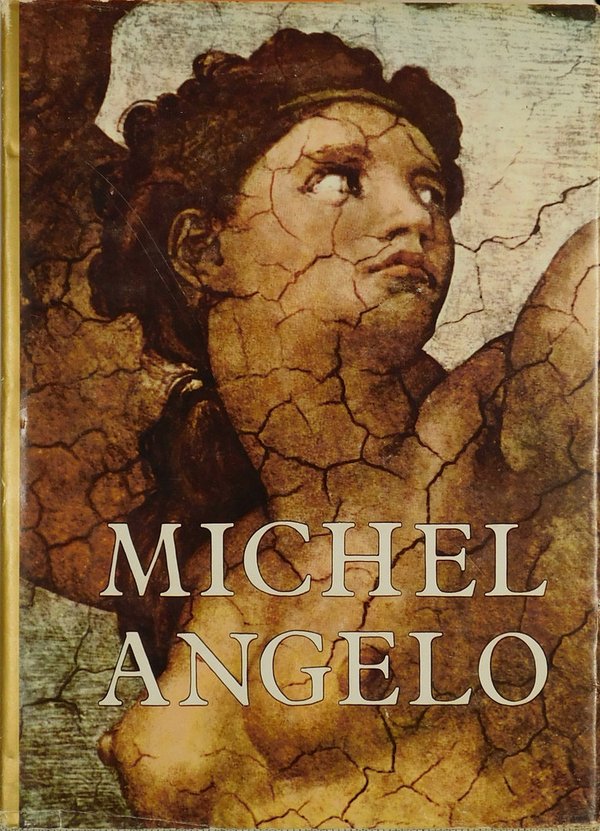 Michelangelo - Der Mensch und sein Werk