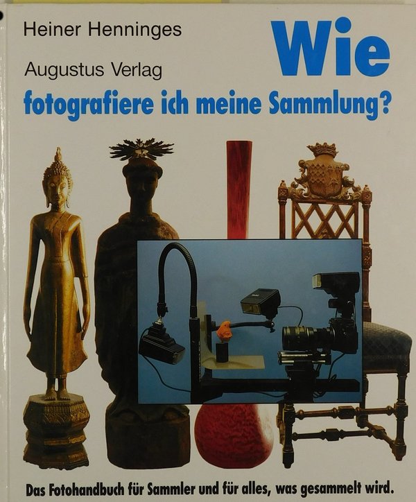 Wie fotografiere ich meine Sammlung ? - Das Fotohandbuch für Sammler