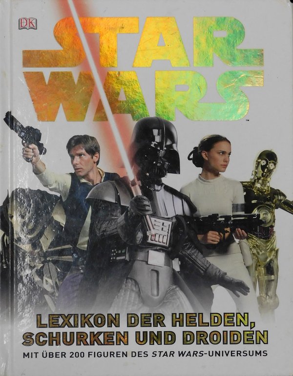 Star Wars - Lexikon der Helden, Schurken und Droiden
