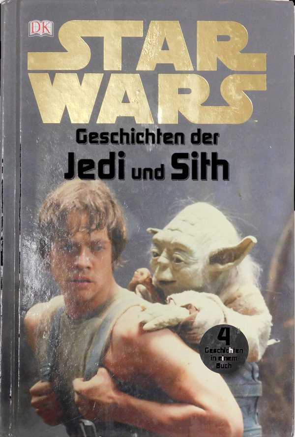 Star Wars: Geschichten der Jedi und Sith - 4 Geschichten in einem Buch