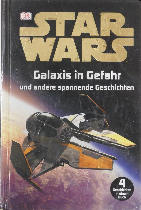 Star Wars: Galaxis in Gefahr - 4 Geschichten in einem Buch